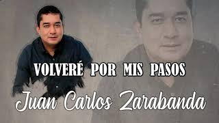 Juan Carlos Zarabanda - Volvere Por Mis Pasos (Audio Oficial) chords