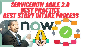 New ServiceNow Agile 2.0 Best Practice -Creating Story Intake Process | Project portfolio management