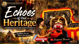 Echoes of Our Heritage | A Journey Through Timeless Traditions