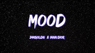 Mood - 24kGoldn (Lyrics) ft. Iann Dior