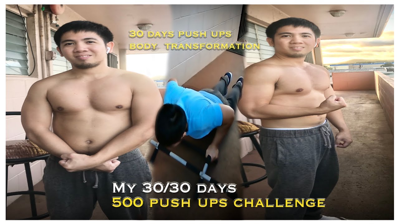 My 30/30 day 500 push ups challenge/ Last day/ Body Transformation ...