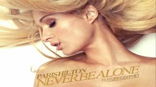 Paris Hilton Feat Dj Poet - Never Be Alone (Audio)