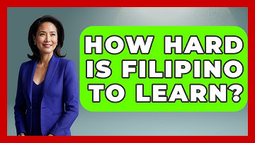 How Hard Is Filipino To Learn? - Exploring Southeast Asia