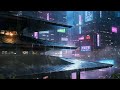 Cyberpunk Rain Nights 🌧️ | 24/7 Lofi Beats to Study, Work &amp; Chill