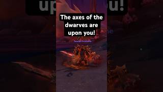 The axes of the dwarves are upon you! #worldofwarcraft #blizzard #blizzardgames #warcraft #gaming
