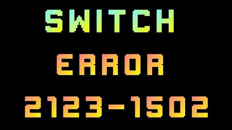 How to Fix Nintendo Switch Error 2123-1502