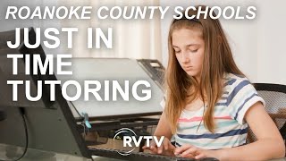 Just in Time Tutoring - Roanoke County Public Schools
