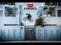 Mike gray for haro bmx 2018