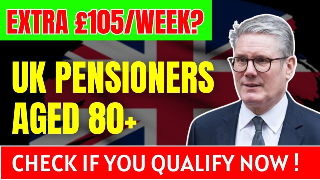 UK Pensioners Aged 80+ Could Get Extra £105 Every Week – Check If You Qualify Now!