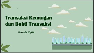 Atin Rosliatin-Ekonomi kelas XII-Transaksi Keuangan dan Bukti Transaksi