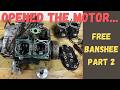 Free Yamaha Banshee Part 2: We Opened the Engine…Didn't Expect This