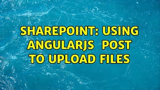 Sharepoint: Using AngularJS $http Post to upload files