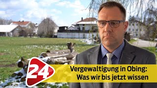 Vergewaltigung In Obing Was Bisher Bekannt Ist