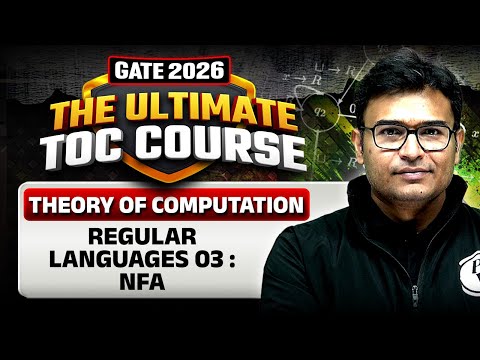 Theory of Computation | Regular Languages 03 | NFA | CS & IT | GATE 2026 Preparation