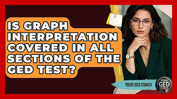 Is Graph Interpretation Covered in All Sections of the GED Test? | Your GED Coach