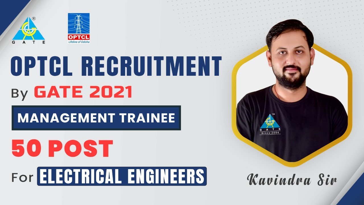 OPTCL Recruitment by GATE 2021 | Management Trainee Posts 50.