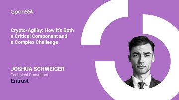 OpenSSL Conference 2025 - Joshua Schweiger - Crypto-Agility: How It’s Both a Critical Component...