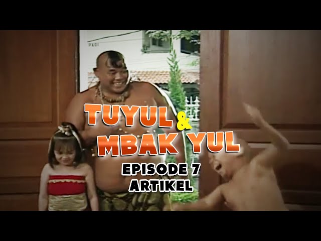 Tuyul dan Mbak Yul Episode 7 class=