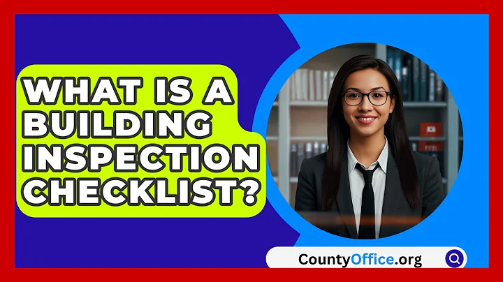What Is A Building Inspection Checklist? - CountyOffice.org
