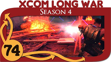 XCOM Long War Season 4 - Ep. 74 - Escalation