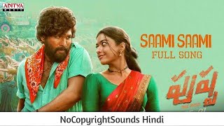 Saami Saami - PUSHPA || allu arjun , rashmika || NoCopyright Latest Hindi Song || NCS Hindi