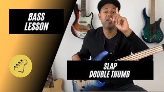 Beginner Bass Lesson | How to Slap Double thumb technique - (Riff 49)