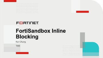 FortiSandbox Inline Blocking with FortiGate | Security Fabric