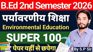 Environmental Education🔥SUPER 100 MCQs🔥CSJMU B.Ed 2nd Semester | Environmental Education PYQs | 