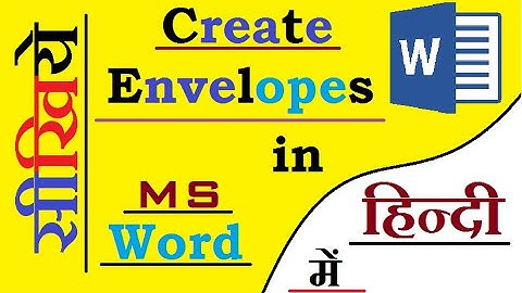 how to Create Envelopes in Ms-Word in Hindi सीखिए Envelopes Function हिन्दी मे