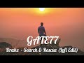 Drake - Search & Rescue (GATE77 Lofi Version)