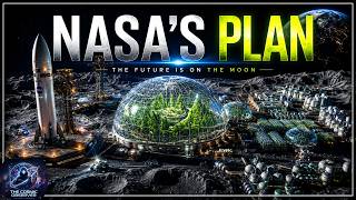 How NASA Will Take Over The Moon