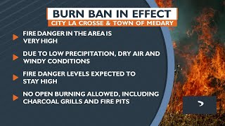 Burn ban issued for City of La Crosse and Town of Medary