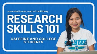 Research Skills 101 The Information Timeline - Caffeine & College Students