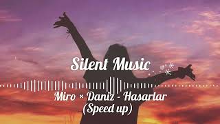 Miro × Daniz - Hasarlar (Speed up)