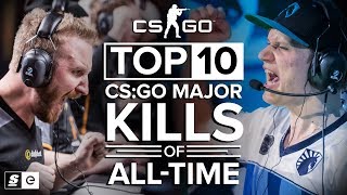 The Top 10 CS:GO Major Kills of All-Time