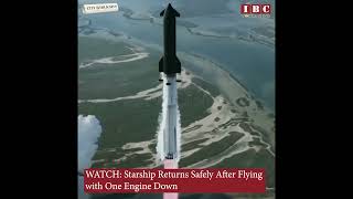SpaceX Starship by Elon Musk, Survives Engine Failure, Completes Ocean Splashdown