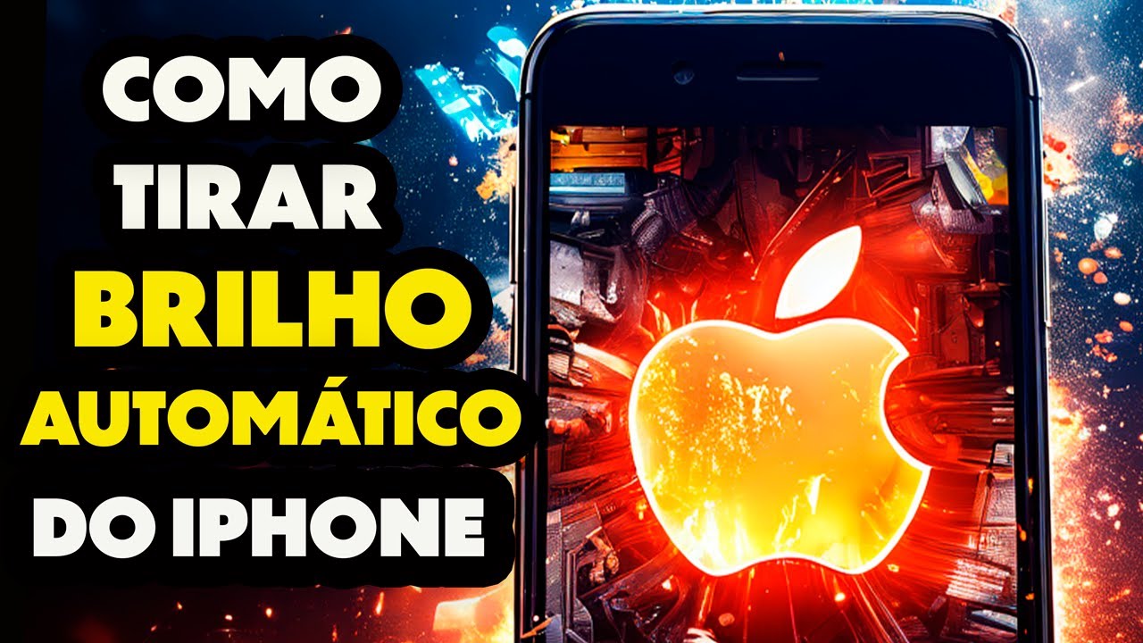 Brilho iPhone | como tirar o brilho automático do iphone - Como Ativar ...