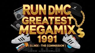 RUN DMC GREATEST MEGAMIX 1991 ( Dj mix- The Commission ) 