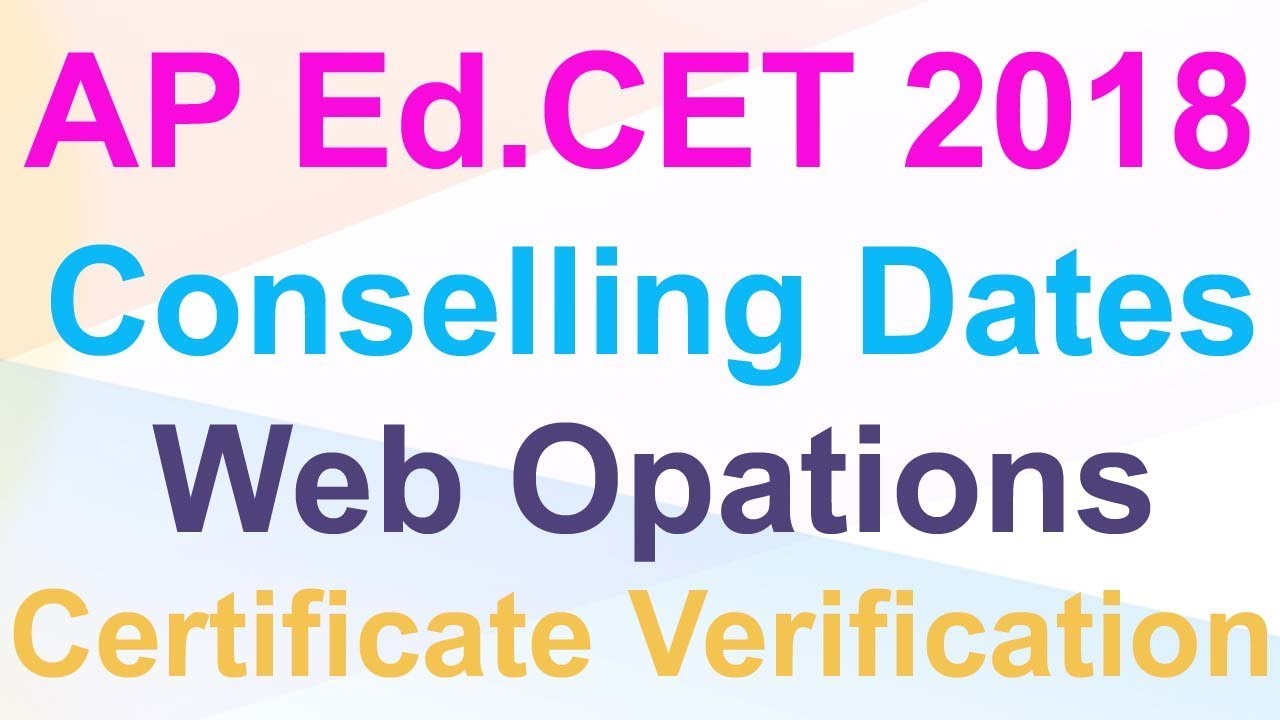 AP Ed.CET 2018 Counselling dates | Certificate Verification Dates