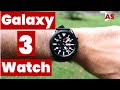 Galaxy Watch 3: recensione...più che completa!
