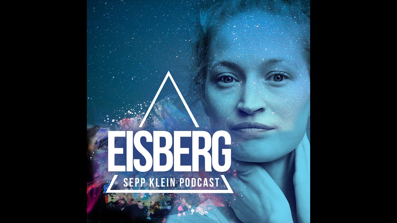 EISBERG - Sepp Klein Podcast #001 Ilan Stephani // Die Elemente der Extase - The elements of ecstasy