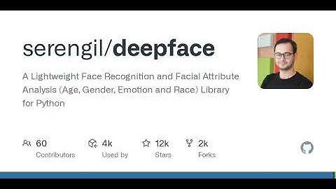 GitHub - serengil/deepface: A Lightweight Face Recognition and Facial Attribute Analysis (Age, Ge...