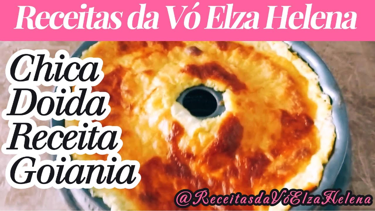CHICA DOIDA RECEITA GOIANA. - YouTube