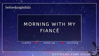 ASMR: morning with my fiancé