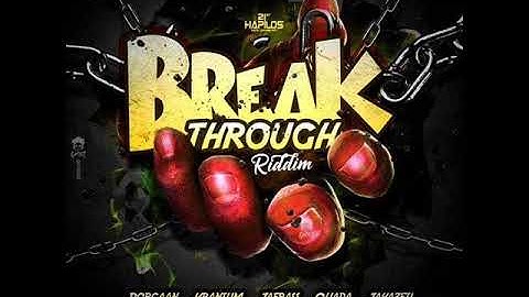 BreakThrough Riddim Mix (Full) Feat. PopCaan, Navino, Versatile, JaFrass (Feb. 2018)