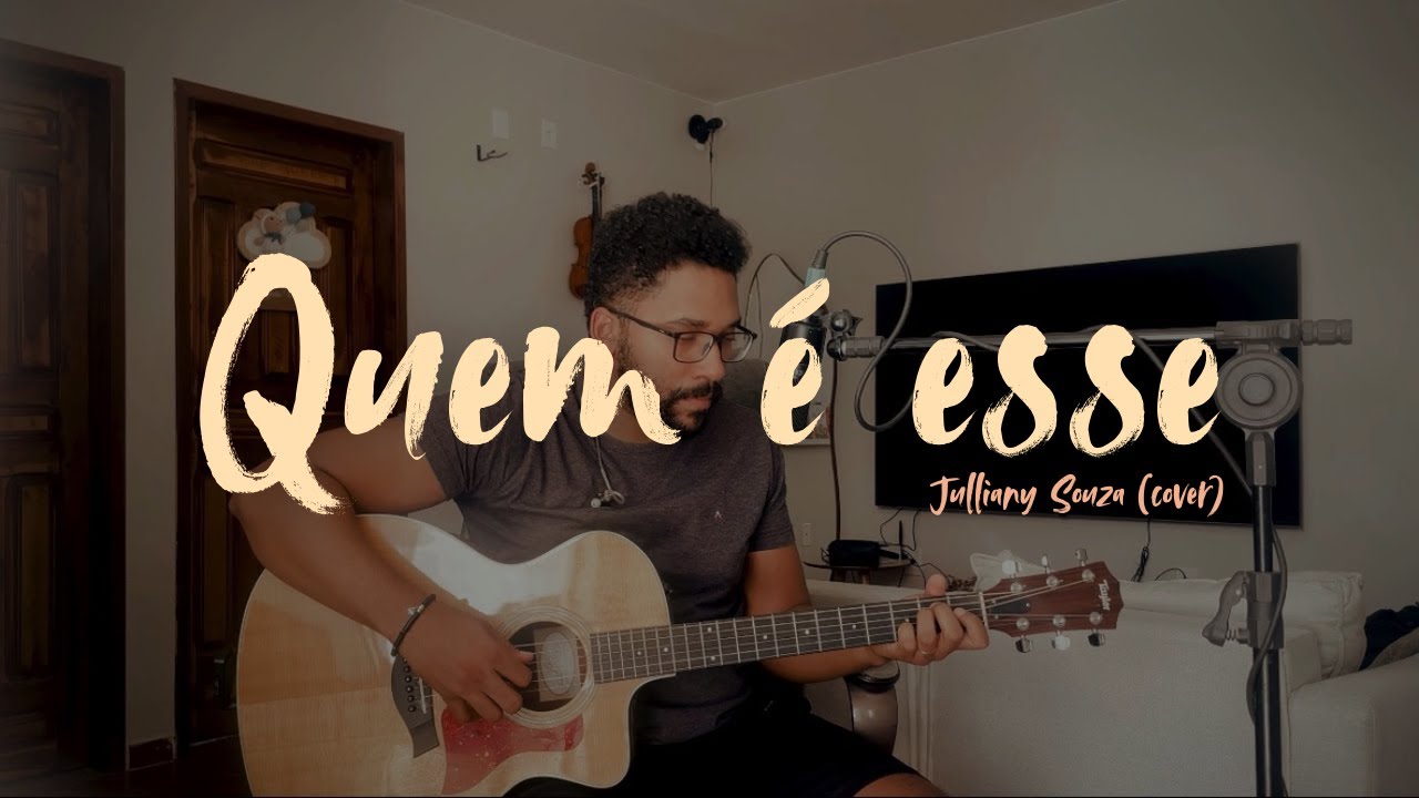 William Torres // Quem é Esse - @JullianySouza (cover)