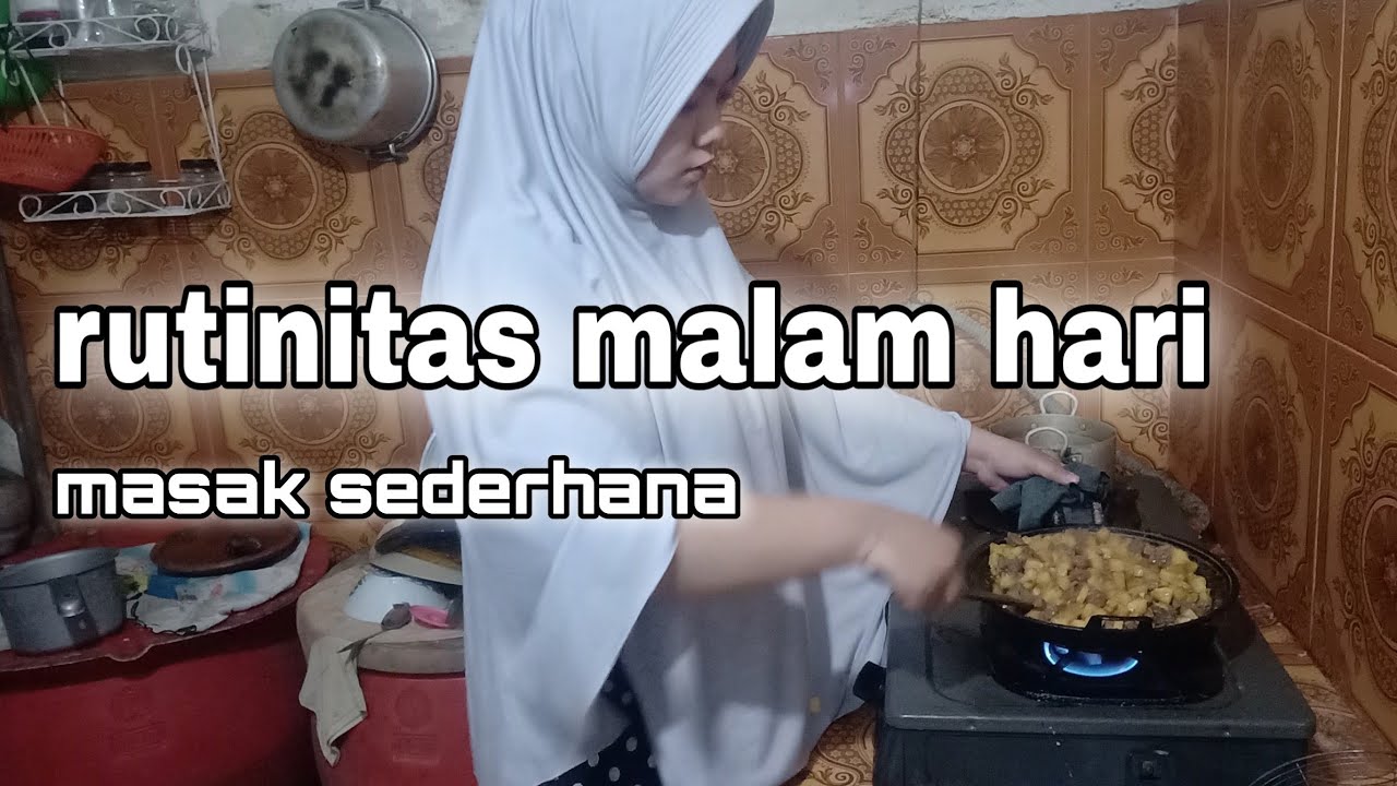 Masak Malam Hari : Masak Simpel Malam Hari Youtube - Kesibukan usai makan malam di hari imlek ...