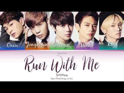 SHINee (샤이니) (シャイニー) Run With Me - Kan/Rom/Eng Lyrics (가사) (歌詞)