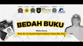Bedah Buku - Prof. Dr. H. SS. Kadirun Yahya ' Kapita Selekta Metafisika' (21 Juni 2022)