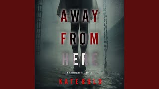 Chapter 106 - Away from Here (A Nina Veil Fbi Suspense Thriller—Book 1)